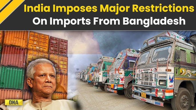 भारत ने दिया बांग्लादेश को बड़ा झटका,  भारत ने बांग्लादेश से आयात पर लगाए प्रतिबंध, $770 मिलियन के व्यापार पर&nbsp;असर